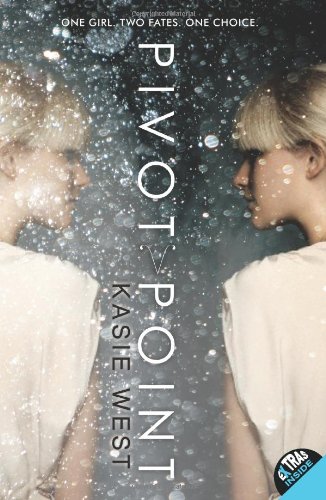 Pivot Point by Kasie West