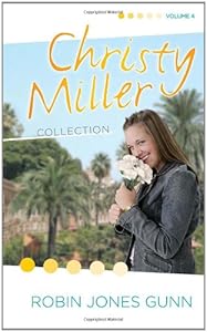 The Christy Miller Collection, Vol. 4: A Time to Cherish / Sweet Dreams / A Promise Is Forever (Books 10-12)