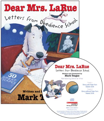 Dear Mrs. LaRue: Letters from Obedience School - Audio by Mark Teague