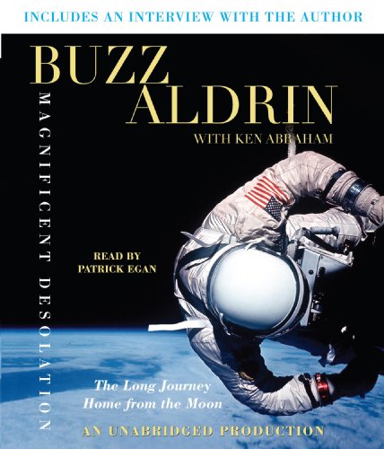 Magnificent Desolation: The Long Journey Home from the Moon by Buzz Aldrin