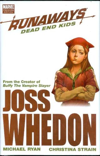 Runaways (v2), Vol. 8: Dead End Kids (Premiere HC) by Joss Whedon