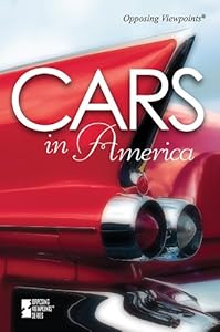 Cars in America (Opposing Viewpoints)