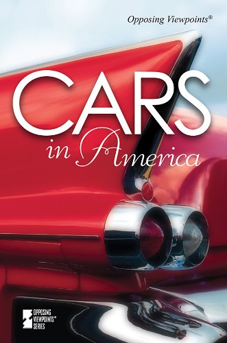 Cars in America (Opposing Viewpoints) by Roman Espejo