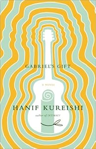 Gabriel's Gift: A Novel by Hanif Kureishi