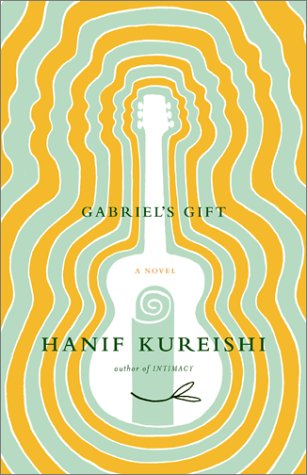 Gabriel's Gift: A Novel by Hanif Kureishi