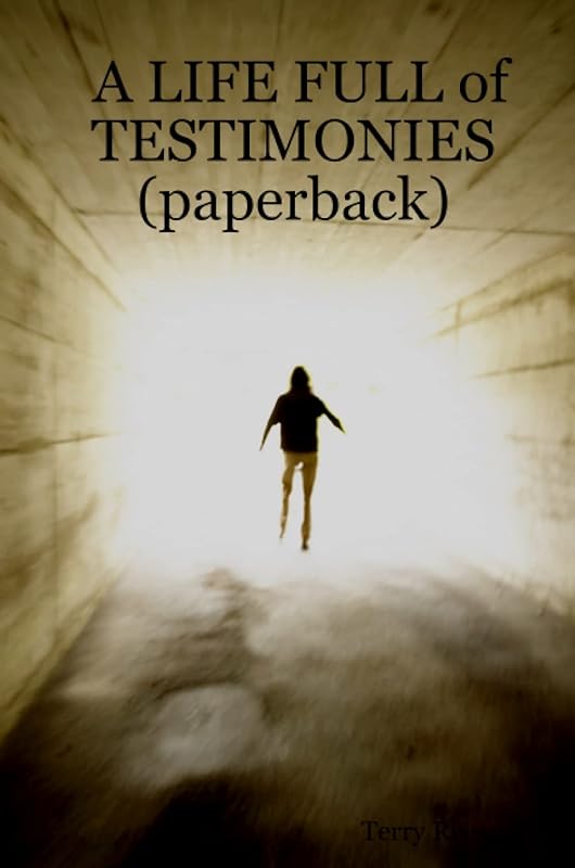 A LIFE FULL of TESTIMONIES (paperback) by Terry Reece