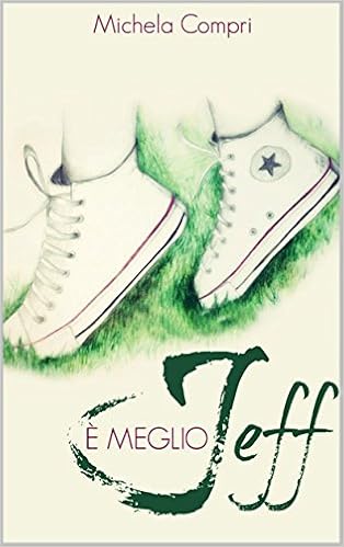 Michela Compri - È meglio Jeff (2014)