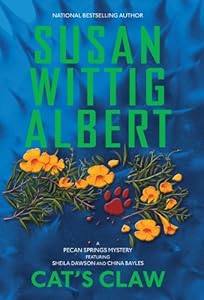 Cat's Claw by Susan Wittig Albert