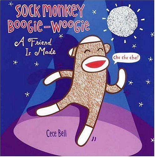 Sock Monkey Boogie-Woogie: A Friend is Made by Cece Bell
