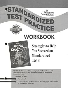 Glencoe World Geography, Standardized Test Practice Workbook, Student Edition