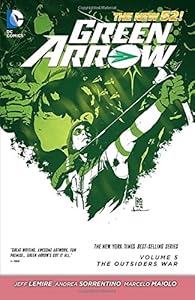 Green Arrow Vol. 5: The Outsiders War