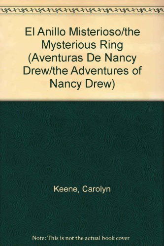 El Anillo Misterioso/the Mysterious Ring by Carolyn Keene