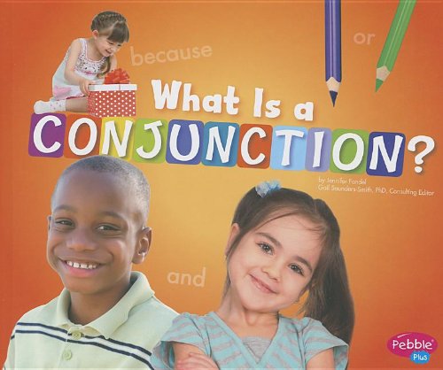 What Is a Conjunction? by Jennifer Fandel