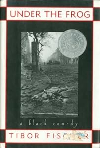Under the Frog: A Black Comedy (New Press International Fiction Series)