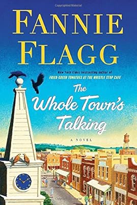 The Whole Town's Talking: A Novel