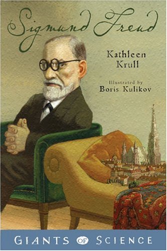 Sigmund Freud: Giants of Science #3 (Giants of Science (Viking Hardcover)) by Kathleen Krull