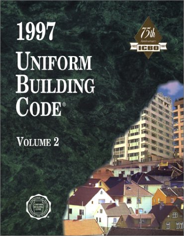1997 Uniform Building Code, Vol. 2: Structural Engineering Design Provisions by International Code Council
