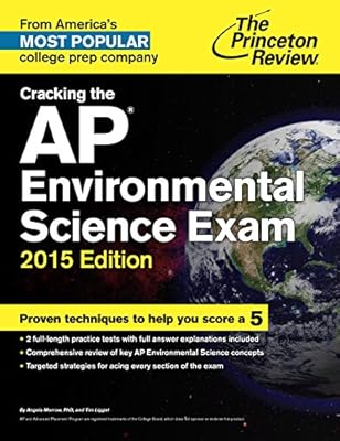Cracking the AP Environmental Science Exam, 2015 Edition (College Test Preparation)