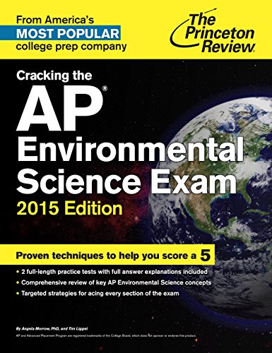 Cracking the AP Environmental Science Exam, 2015 Edition (College Test Preparation) by Princeton Review