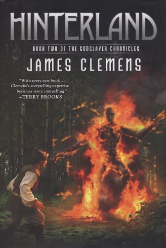 Hinterland: Book Two of the Godslayer Chronicles by James Clemens