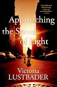 Approaching the Speed of Light by Victoria Lustbader