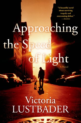 Approaching the Speed of Light by Victoria Lustbader