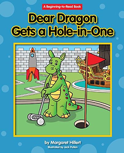 Dear Dragon Gets a Hole-In-One by Margaret Hillert