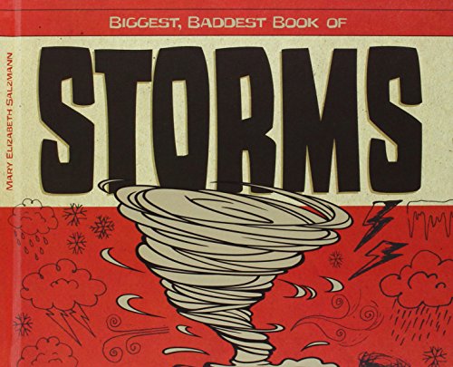 Biggest, Baddest Book of Storms by Mary Elizabeth Salzmann