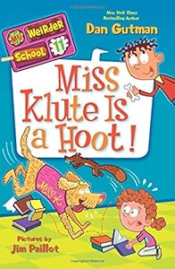 My Weirder School #11: Miss Klute Is a Hoot!