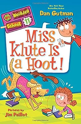 My Weirder School #11: Miss Klute Is a Hoot!