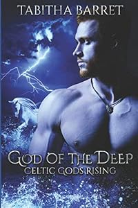 God of the Deep: Celtic Gods Rising