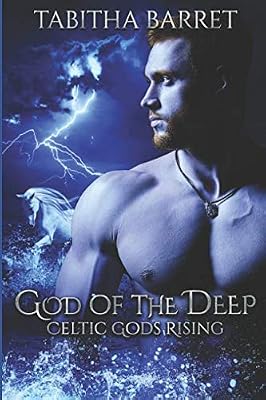 God of the Deep: Celtic Gods Rising