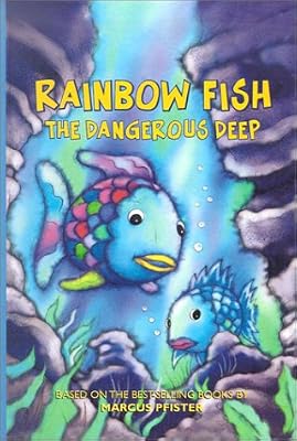The Dangerous Deep (Rainbow Fish)