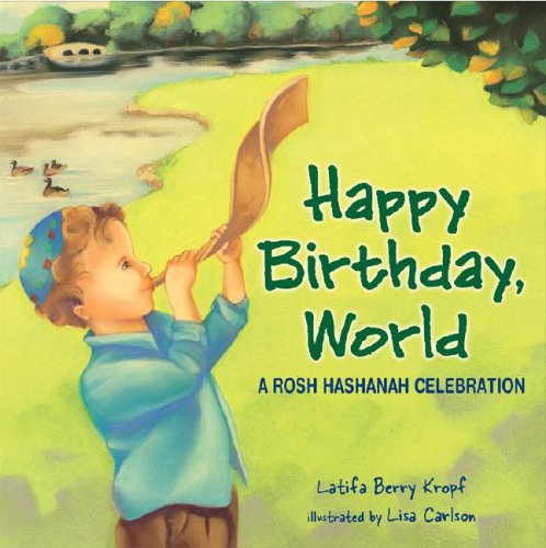 Happy Birthday, World: A Rosh Hashanah Celebration (Very First Board Books) by Latifa Berry Kropf