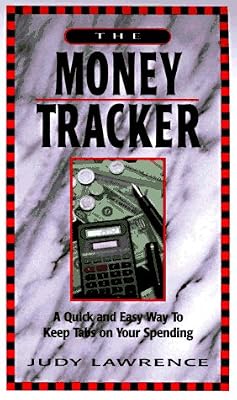 The Money Tracker: A Quick and Easy Way to Keep Tabs on Your Spending