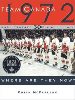Team Canada 1972: Where Are They Now?