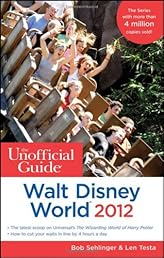 The Unofficial Guide Walt Disney World 2012 (Unofficial Guide to Walt Disney World)