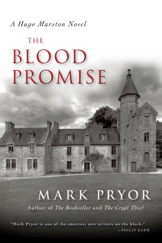 The Blood Promise: A Hugo Marston Novel by Mark Pryor