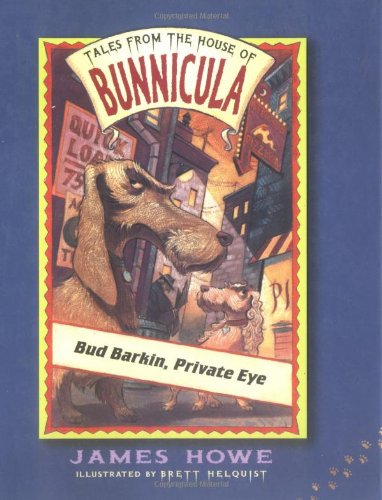 Bud Barkin, Private Eye by James Howe