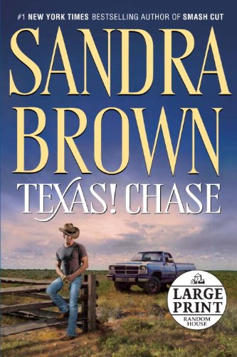 Texas! Chase: A Novel (Random House Large Print) by Sandra Brown
