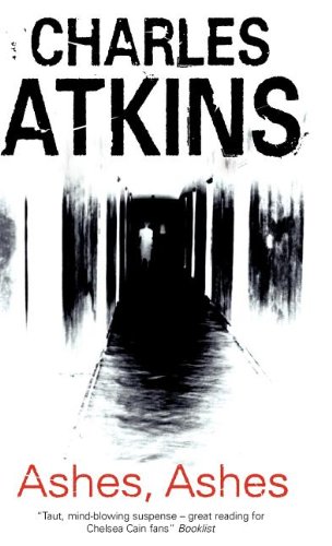Ashes, Ashes by Charles Atkins