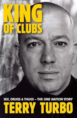 King of Clubs: Sex Drugs and Thugs - A Decade of Dance