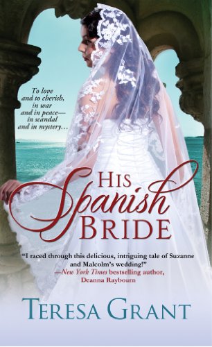 His Spanish Bride (Malcolm & Suzanne Rannoch Historical Mystery) by Teresa Grant