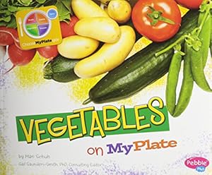 Vegetables on MyPlate