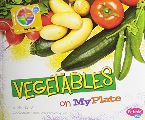 Vegetables on MyPlate by Mari Schuh