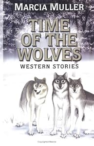 Five Star First Edition Westerns - Time of the Wolves: Western Stories