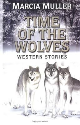 Five Star First Edition Westerns - Time of the Wolves: Western Stories