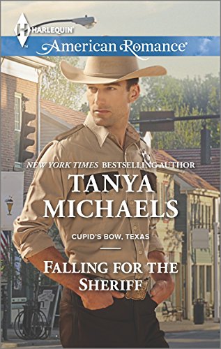 Falling for the Sheriff by Tanya Michaels