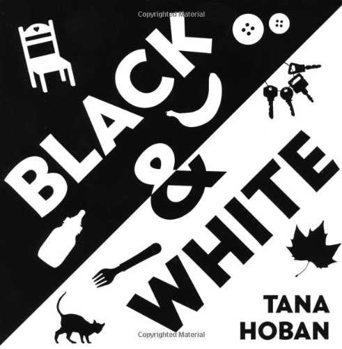 Black & White by Tana Hoban