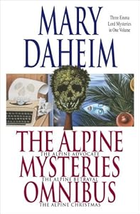 The Alpine Advocate Mysteries Omnibus: The Alpine Advocate, The Alpine Betrayal, The Alpine Christmas